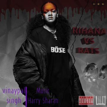 download Rihanna-vs-Rats Vinaypal Singh Buttar mp3